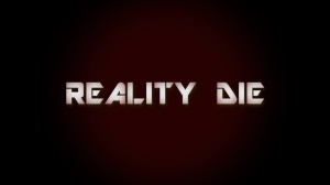 REALITY DIE